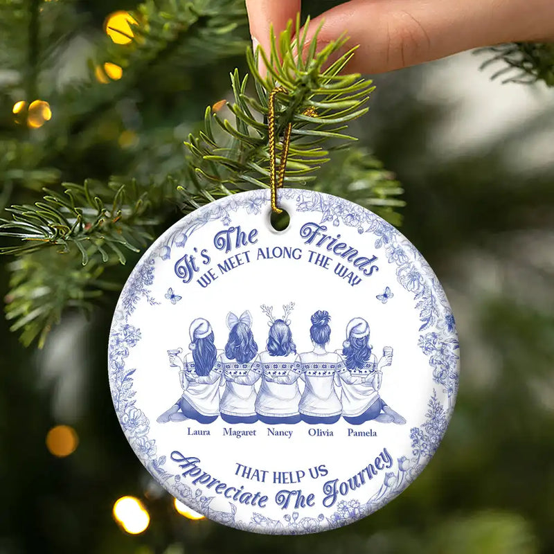 Gift For Women, Gift For Bestie, Christmas, Happy - Friends We Meet Along The Way Toile De Jouy Besties - Personalized Circle Ceramic Ornament