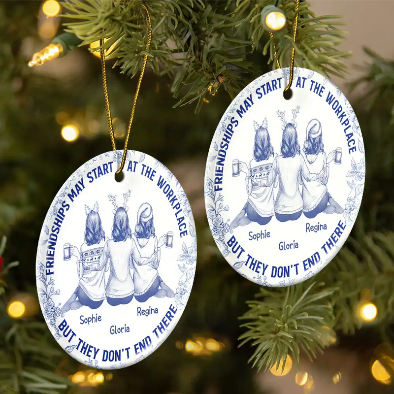 Happy,Christmas,Gifts For Colleagues,Gift For Bestie - Friendships May Start At The Workplace Colleagues Toile - Personalized Circle Ceramic Ornament