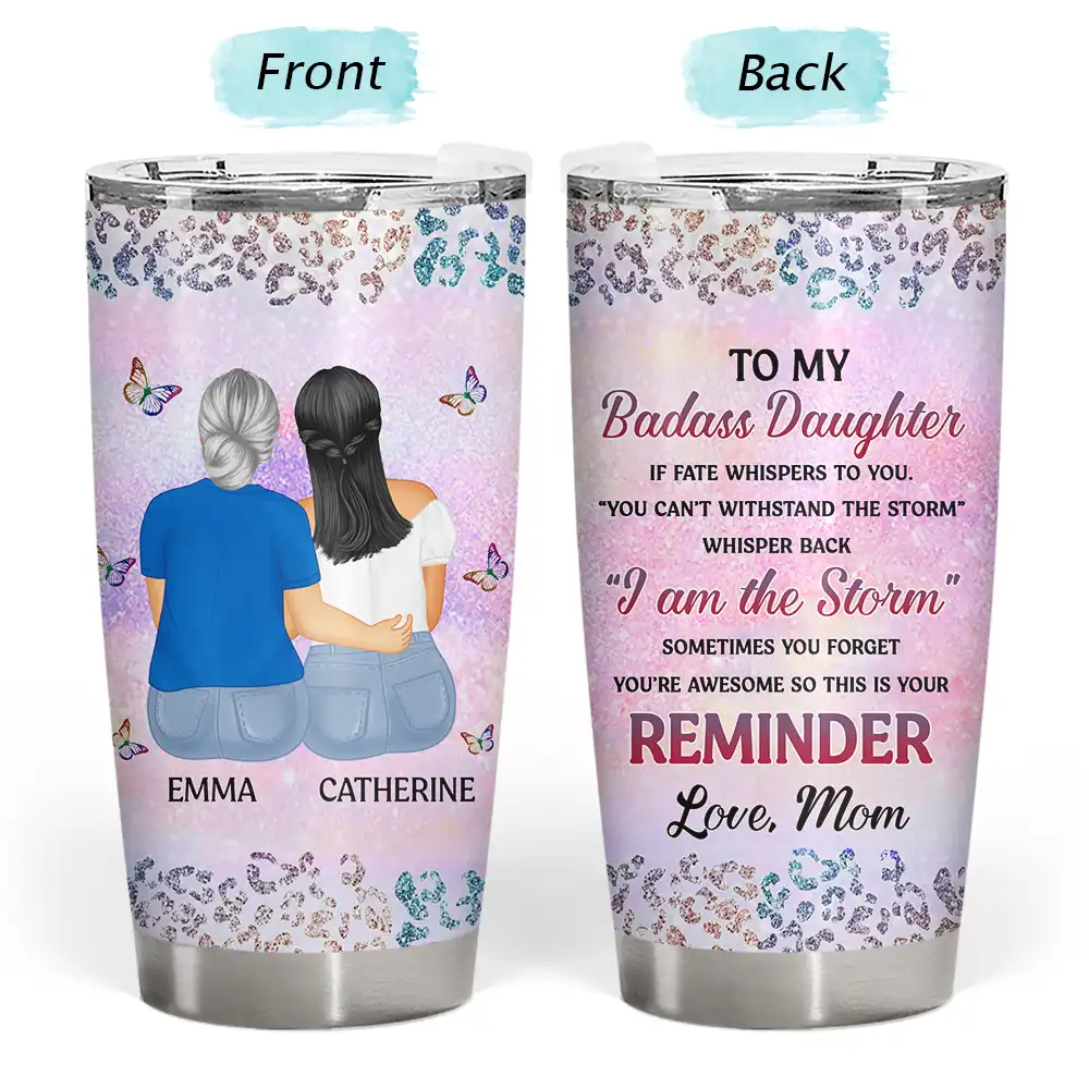 Mom - Daughters (Adult),Gift For Daughter,Happy, Top Market - From Mom To Badass Daughter - Personalized Tumbler