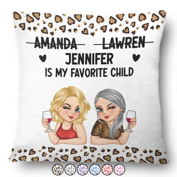 Gift For Mother,Daughters,Mom,Sons,Funny,Gift For Women - From My Favorite Child - Personalized Pillow
