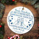 First Christmas,Gift For Bestie,Christmas,Humorous,Icon - Funny Bestie Here's To Another Year - Personalized Circle Ceramic Ornament