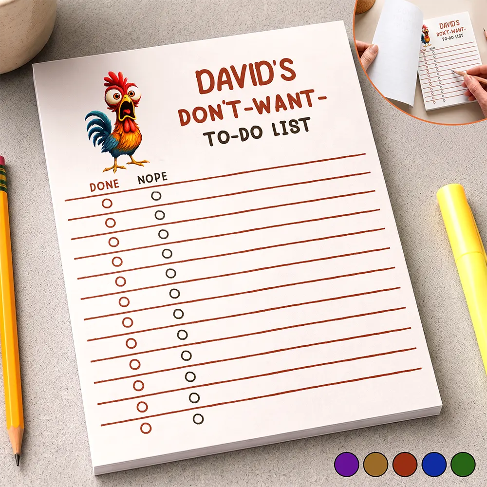 Gift For Colleagues,Humorous,Icon - Funny Chicken Don’t Want To-do List - Personalized Notepad
