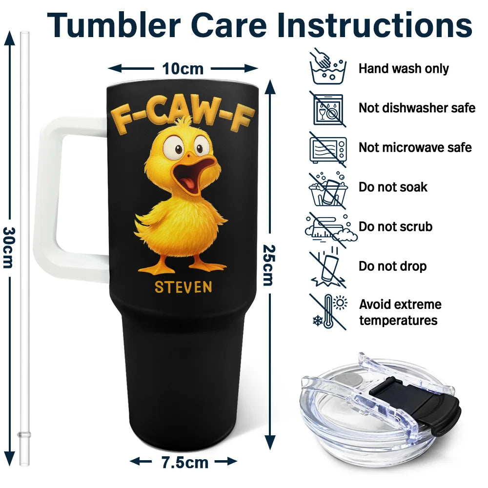 Gift For Yourself, Gifts For Colleagues, Funny - Funny Chicken F-Caw-F - Personalized 40oz Tumbler With Straw