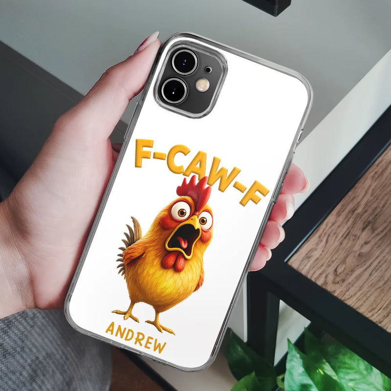 Funny, Gifts For Colleagues, Gift For Bestie - Funny Chicken F-Caw-F - Personalized Clear Phone Case