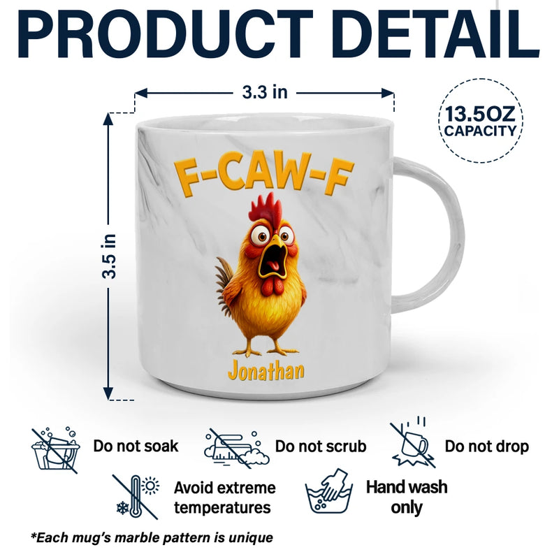 Gift For Yourself, Gifts For Colleagues, Funny - Funny Chicken F-Caw-F - Personalized Marble Mug