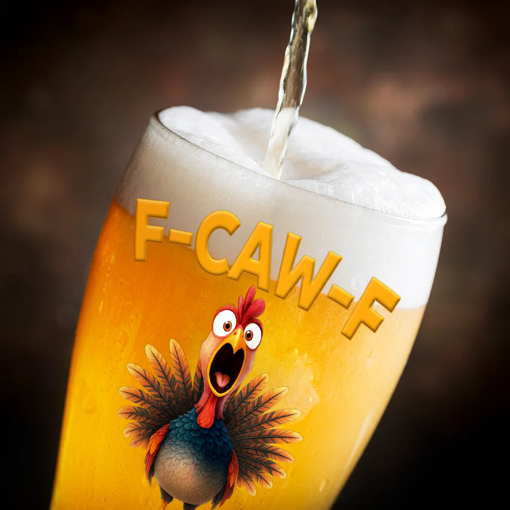 Gift For Yourself,Gifts For Colleagues,Funny - Funny Chicken F-Caw-F - Personalized Pilsner Glass