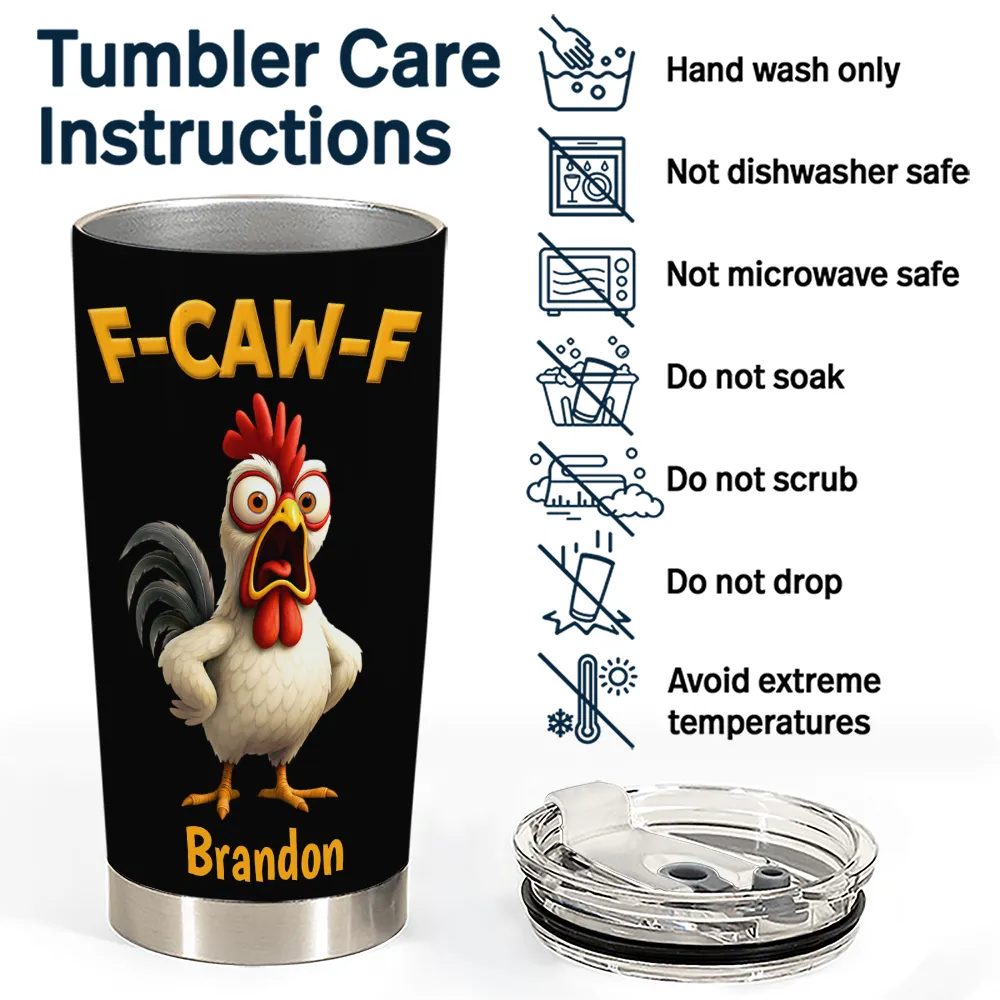 Gifts For Colleagues,Funny,Gift For Bestie,Gift For Yourself - Funny Chicken F-Caw-F - Personalized Tumbler