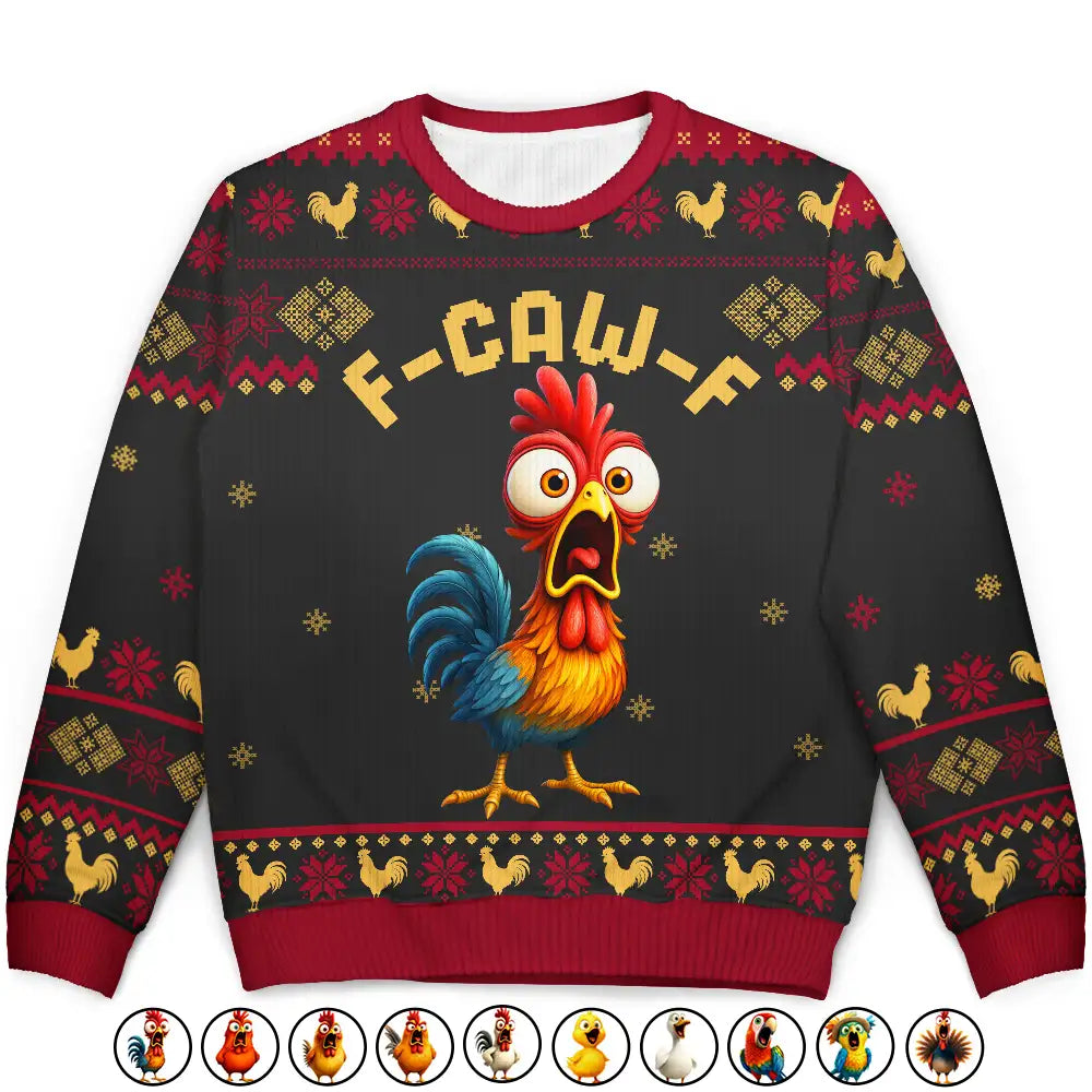 Funny Chicken F-Caw-F - Personalized Unisex Ugly Sweater