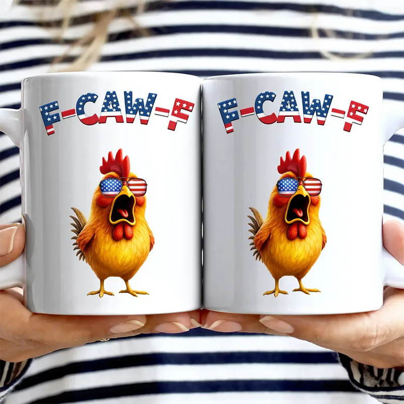 Funny,Gift For Yourself,Gift For Women,Gift For Men,Farm - Funny Chicken F-Caw-F 250 Years Of Freedom - Personalized Mug