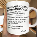 Gifts For Colleagues,Funny - Funny Cowokers Supercalifuckilistic - Personalized Mug