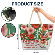 Funny,Retirement,Beach,Gift For Grandma,Gift For Wife,Gift For Women,Gift For Yourself - Funny I'm Retired I Don't Have To - Personalized Beach Bag