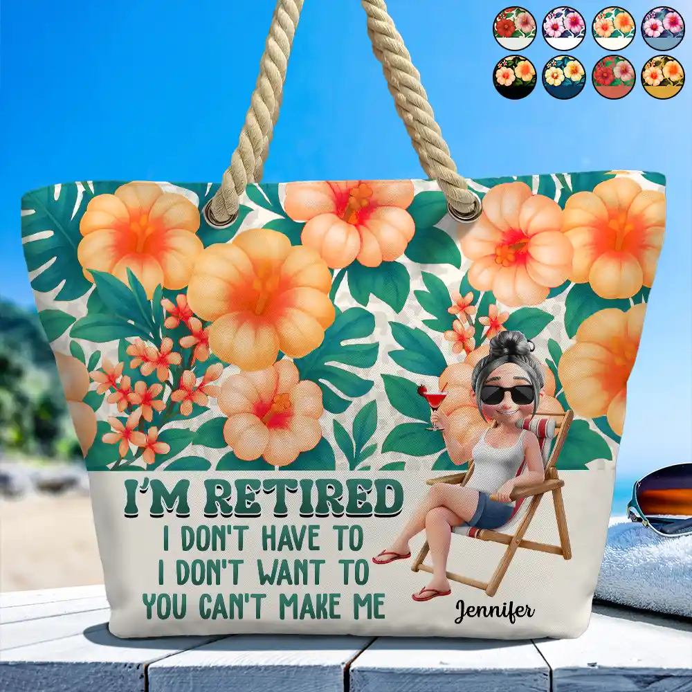 Funny I'm Retired I Don't Have To - Personalized Beach Bag