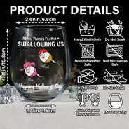 Gift For Mother - Funny Mom Thanks For Not Swallowing Us - Personalized Stemless Wine Glass