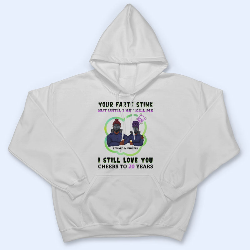 Your Farts Stink - Gift For Couples - Personalized Custom T Shirt