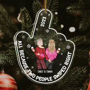 Started With A Swipe Right - Christmas Gift For Couples - Personalized Custom Shaped Acrylic Ornament