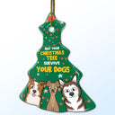 May Your Christmas Tree Survive - Gift For Dog Lovers - Personalized Tree Ceramic Ornament
