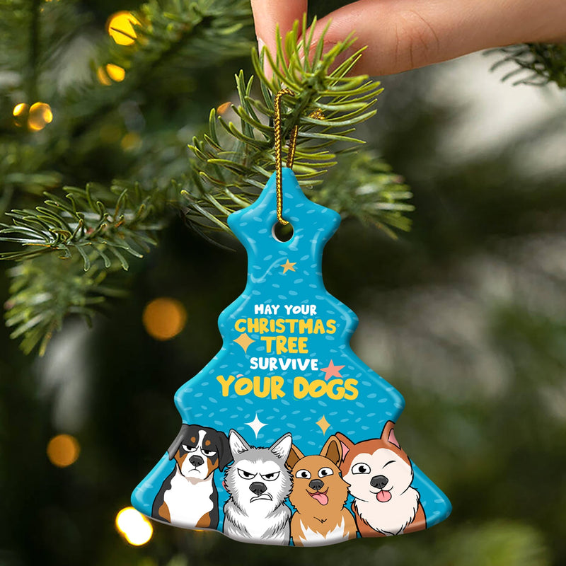 May Your Christmas Tree Survive - Gift For Dog Lovers - Personalized Tree Ceramic Ornament