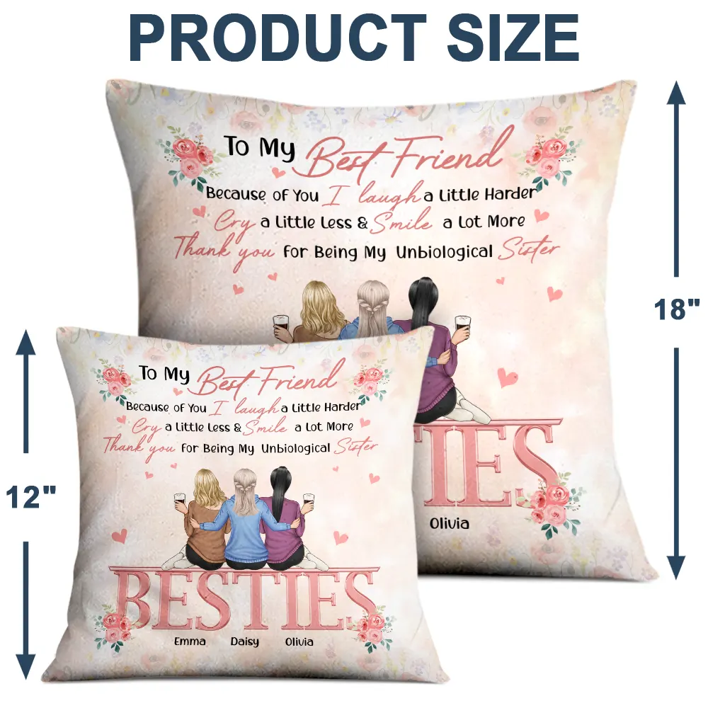 Besties Because Of You I Laugh A Little Harder Friendship - Personalized Pillow