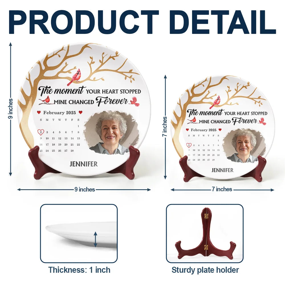 Memorial, Gift For Mother, Family - Custom Photo Calendar The Moment Your Heart Stopped - Personalized Ceramic Plate
