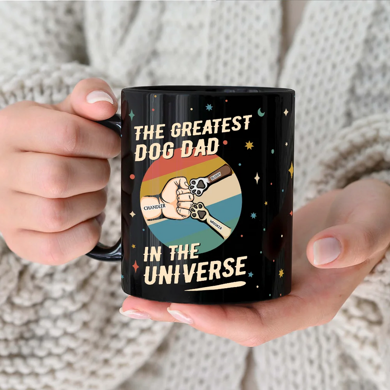Dog Lovers,Pet Lovers,Dog Dad,Pet Dad - The Greatest Dog Dad In The Universe - Personalized Black Mug
