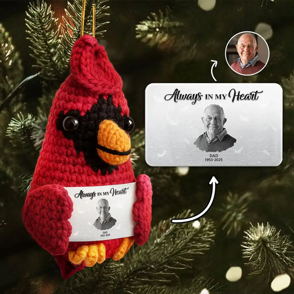Family,Memorial,Sad,Christmas - Custom Photo Memorial Always In Our Heart - Personalized Crochet Cardinal Bird Hanging Decoration