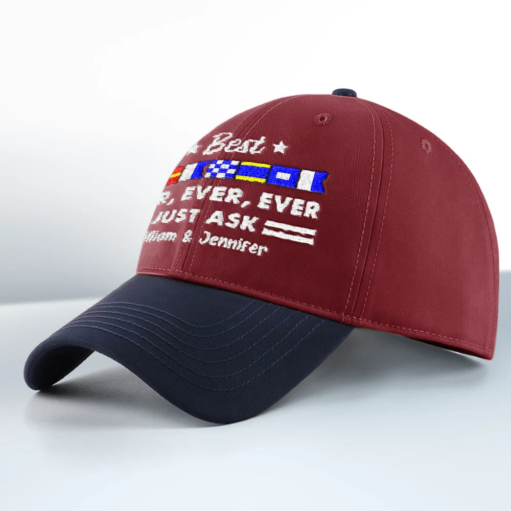 Gift For Father,Gift For Grandpa,Happy - Best Dad Ever Nautical Flags Marine Code - Personalized Embroidered Two Tone Cap