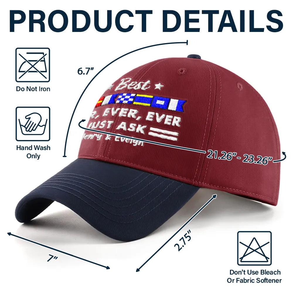 Gift For Father,Gift For Grandpa,Happy - Best Dad Ever Nautical Flags Marine Code - Personalized Embroidered Two Tone Cap