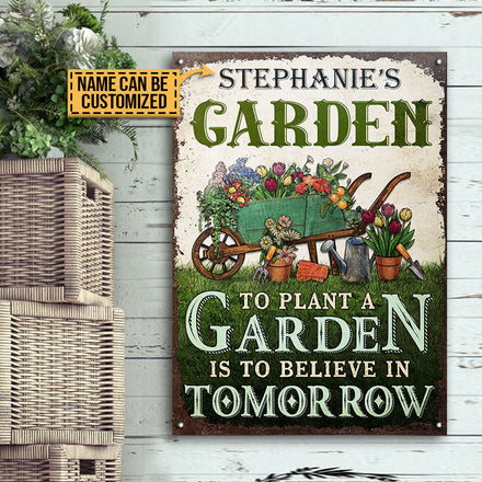 Gardening Believe In Tomorrow Custom Classic Metal Signs