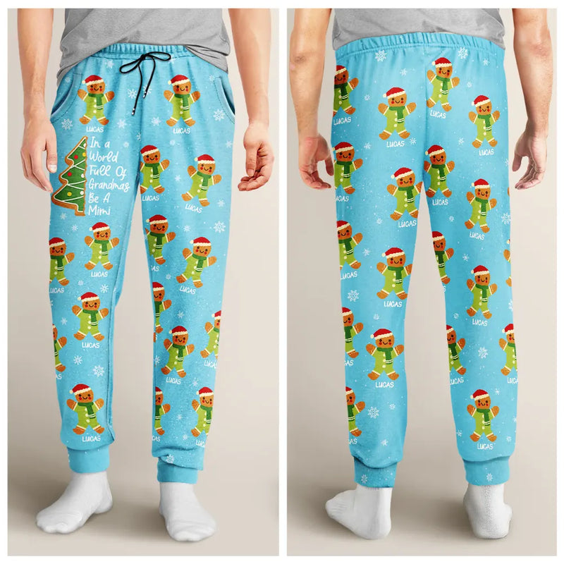 Gift For Women,Gift For Grandma,Love,Christmas - Gingerbread Cookie World Full Of Grandmas - Personalized Pajama Pants