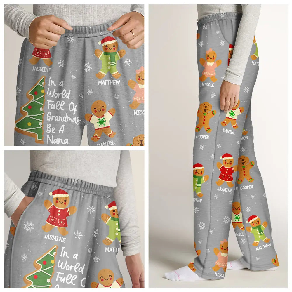 Gift For Women,Gift For Grandma,Love,Christmas - Gingerbread Cookie World Full Of Grandmas - Personalized Pajama Pants