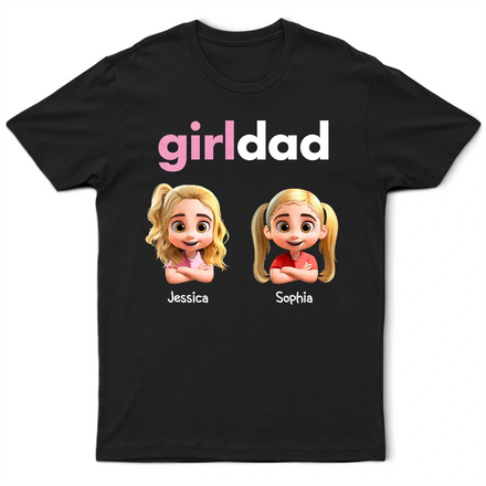 Girl Dad - Personalized T Shirt