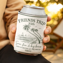 Beach,Gift For Bestie,Family,Happy,Summer - Girls Trip A Lot Of Laughter & Memories - Personalized Can Cooler Sleeve