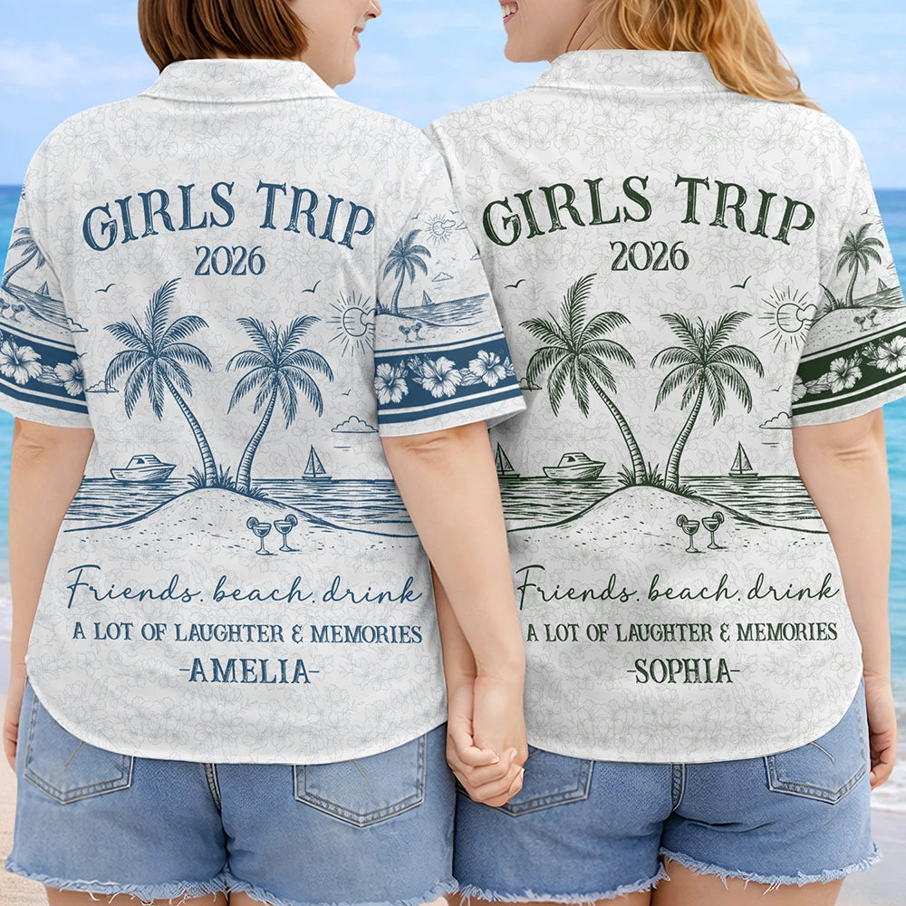 Girls Trip A Lot Of Laughter & Memories - Personalized Hawaiian Shirt