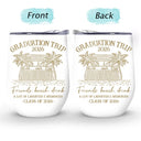 Beach,Gift For Bestie,Family,Happy,Summer - Girls Trip A Lot Of Laughter & Memories - Personalized Wine Tumbler