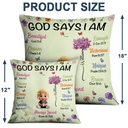 Gift For Yourself,Gift For Kids,Happy - God Says I Am Birth Month Flower - Personalized Pillow