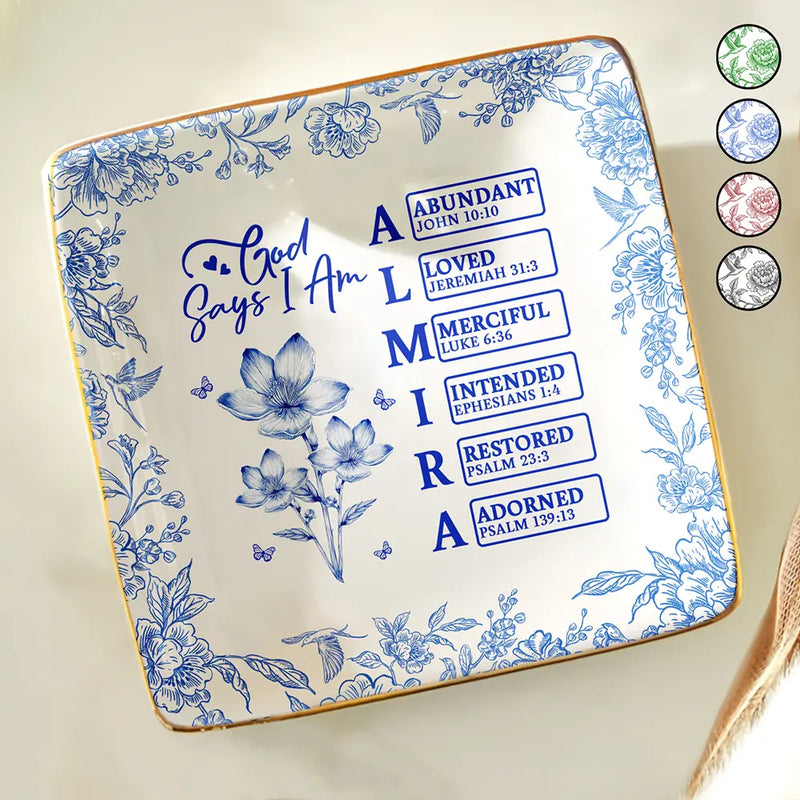 Gift For Yourself,Gift For Women,Happy - God Says I Am Toile De Jouy Flower - Personalized Ring Dish