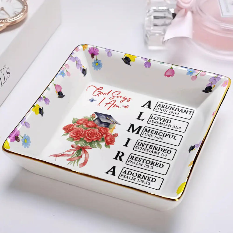 Graduation,Happy,Gift For Girlfriend,Gift For Yourself,Gift For Women,Gift For Daughter,Gift For Sisters,Gift For Bestie,Christian - God Says You Bloomed To This Moment - Personalized Ring Dish