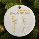 Old Besties,Sentimental,Gift For Bestie,Christmas,Icon - Gold Birth Month Flower Grow An Old Friend - Personalized Circle Ceramic Ornament