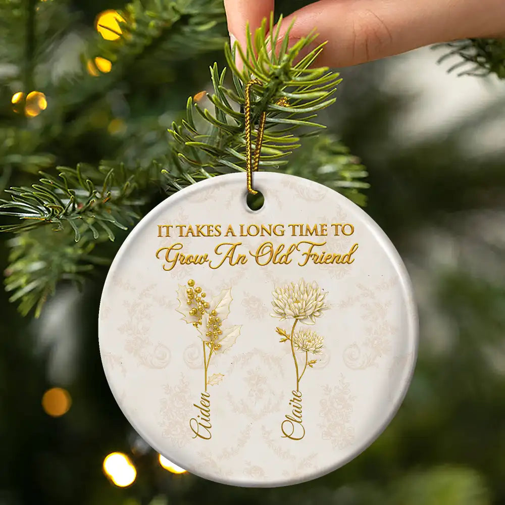 Old Besties,Sentimental,Gift For Bestie,Christmas,Icon - Gold Birth Month Flower Grow An Old Friend - Personalized Circle Ceramic Ornament