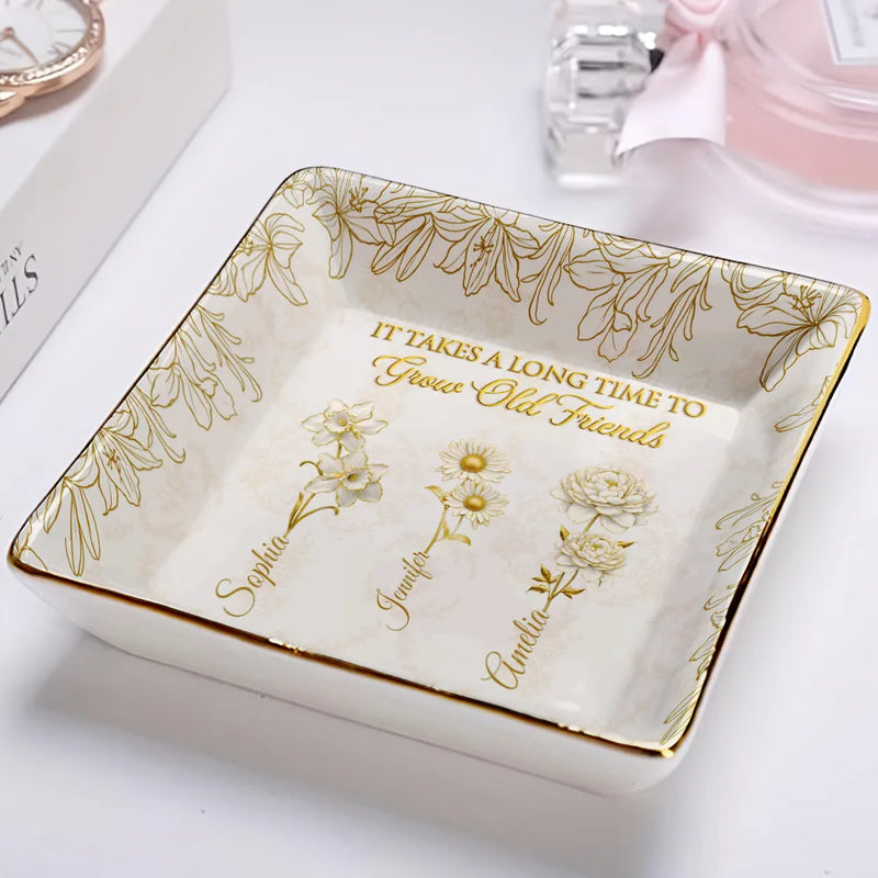 Old Besties,Sentimental,Gift For Bestie,Icon - Gold Birth Month Flower Grow An Old Friend - Personalized Ring Dish
