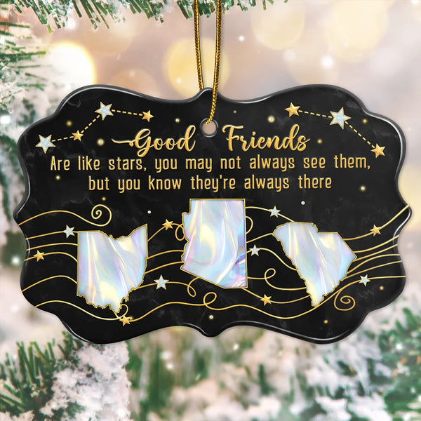 Gift For Sisters,Gift For Bestie,Love,Long Distance - Good Friends Are Like Stars 3D Nacre Effect - Personalized Medallion Ceramic Ornament