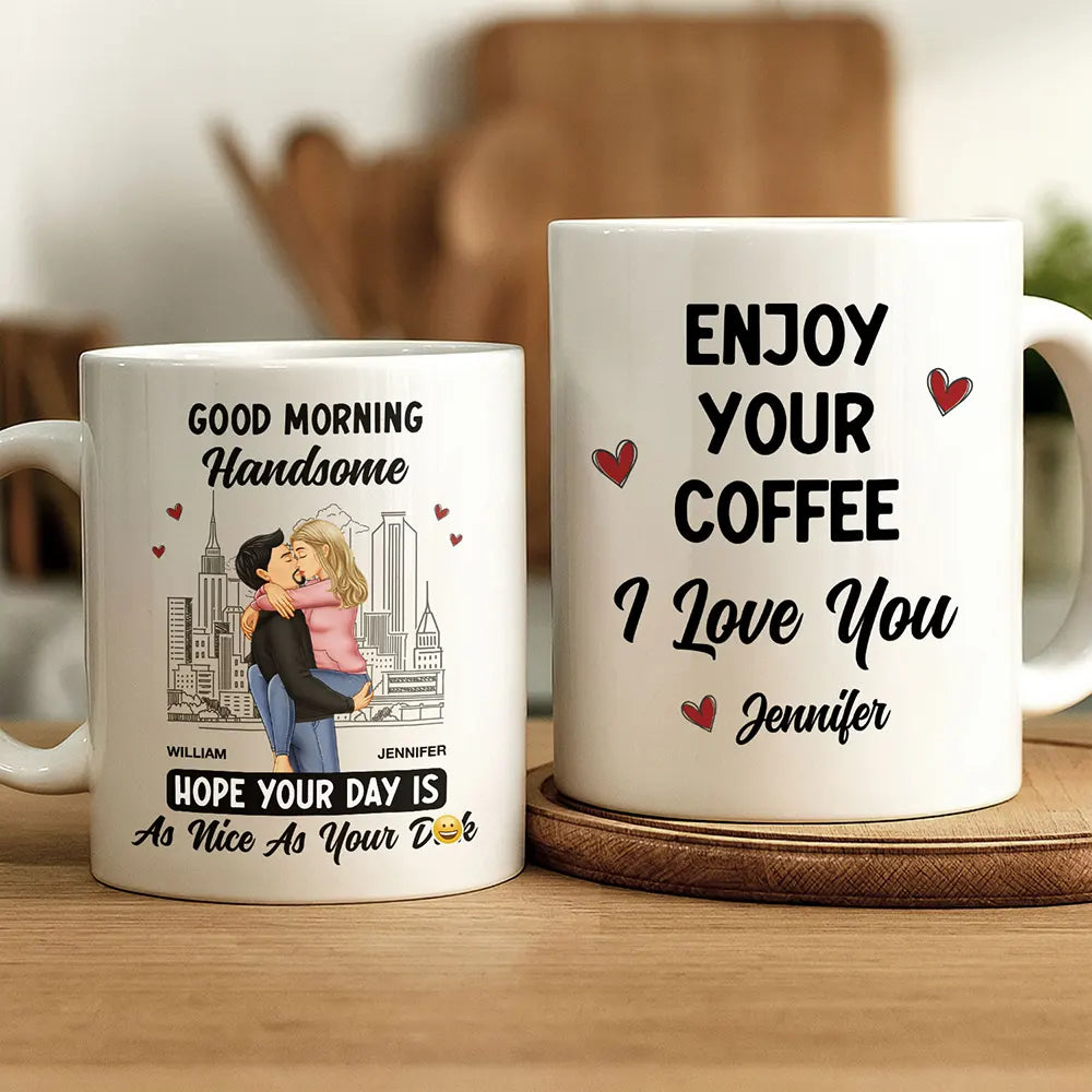 Good Morning Handsome Beautiful - Personalized Mug