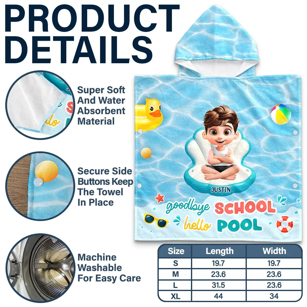 Gift For Kids, Beach, Summer, Adorable, Vector - Goodbye School Hello Pool 3D Kid Cartoon Summer - Personalized Kids Hooded Poncho Towel