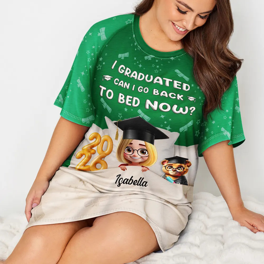 Graduation,Gift For Women,Gift For Men,Happy - Graduated Can I Go Back To Bed Now - Personalized Women's Sleep Tee