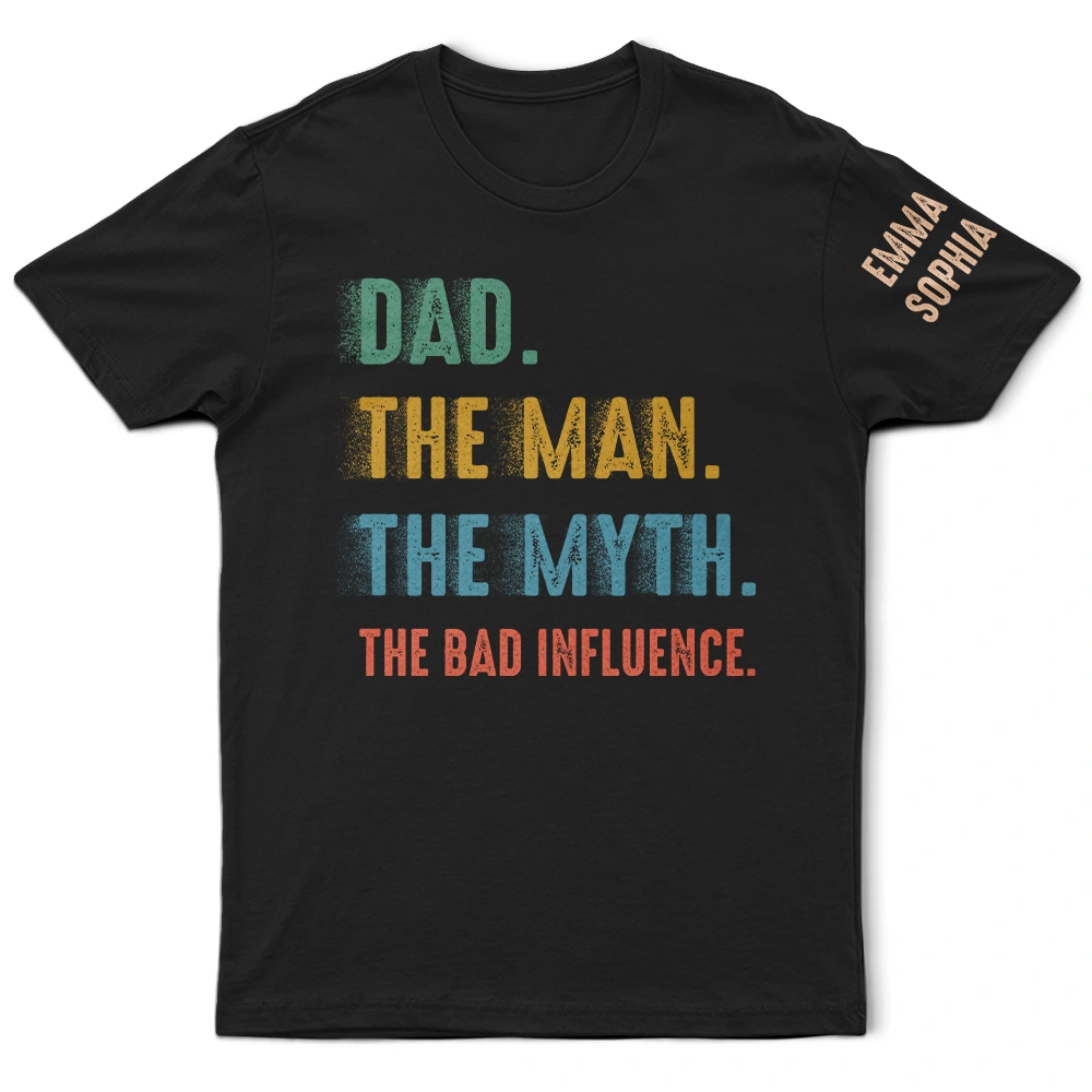Gift For Grandpa,Gift For Father,Funny - Grandpa Dad UnCle The Man The Myth The Bad Influence - Personalized T Shirt