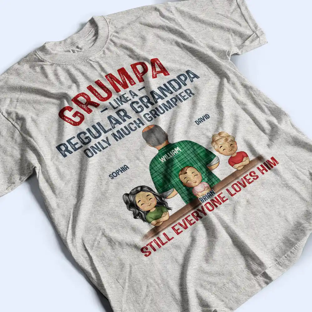 Gift For Father, Gift For Grandpa, Happy, Grandpa - Grandkids - Grumpa Much Grumpier - Personalized T Shirt