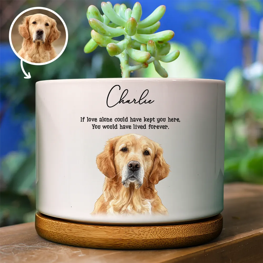 Custom Photo Realistic Watercolor Art Memorial Dog Cat If Love Alone Could Have Kept You Here - Personalized Ceramic Plant Pot