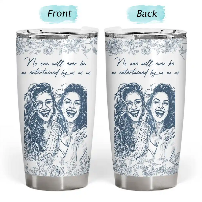 Gift For Bestie,Old Best friends,Gift For Sisters,Custom Photo,Happy - Custom Photo Pencil Sketch A True Friendship Is A Journey Without An End - Personalized Tumbler