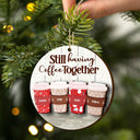 Still Having Coffee Together - Christmas Gift For Besties - Personalized 2-Layered Wooden Ornament