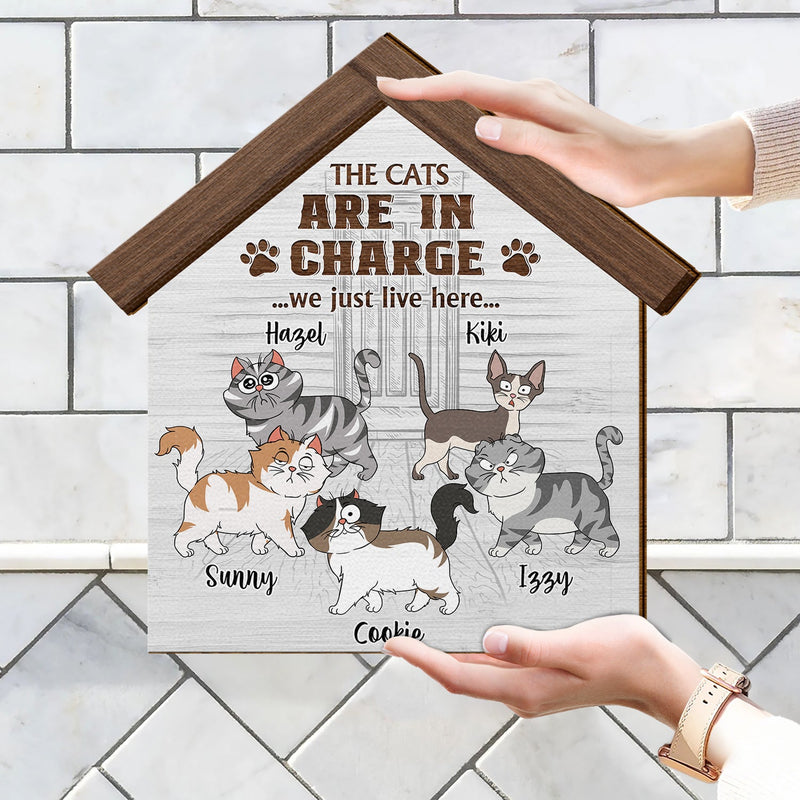 The Cats Are In Charge - Gift For Cat Lovers - Personalized Custom Shaped Wood Sign